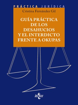 cover image of Guía práctica de los desahucios y el interdicto frente a okupas